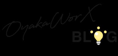 OyakaWorX BLOG